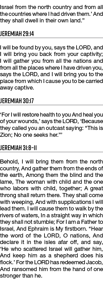 Israel from the north country and from all the countries where I had driven them   And they shall dwell in their own    