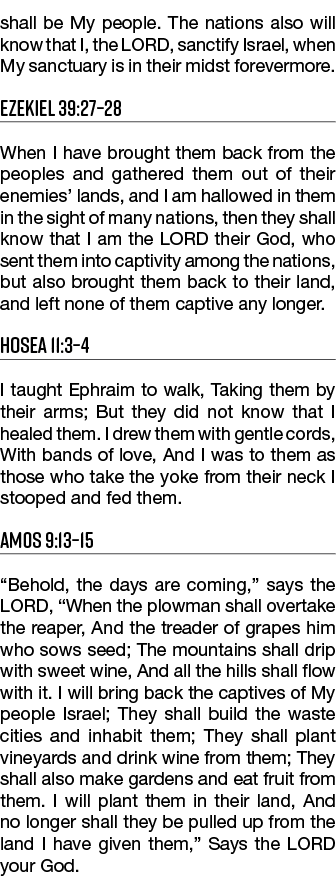 shall be My people  The nations also will know that I, the LORD, sanctify Israel, when My sanctuary is in their midst   