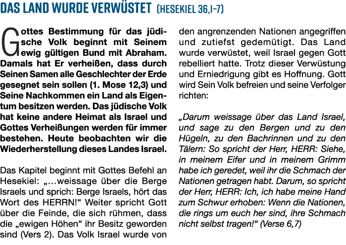 Das Land wurde verw stet (Hesekiel 36,1–7) Gottes Bestimmung f r das j di sche Volk beginnt mit Seinem ewig g ltigen ...