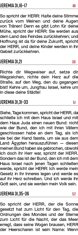 Jeremia 31,16–17 49 So spricht der HERR: Halte deine Stimme zur ck vom Weinen und deine Augen von Tr nen! Denn es gib...