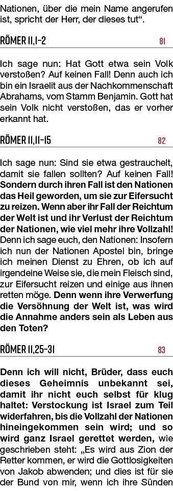 Nationen, ber die mein Name angerufen ist, spricht der Herr, der dieses tut“. R mer 11,1–2 81 Ich sage nun: Hat Gott...