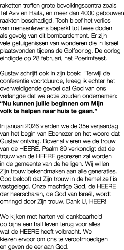 raketten troffen grote bevolkingscentra zoals Tel Aviv en Haifa, en meer dan 4000 gebouwen raakten beschadigd. Toch b...