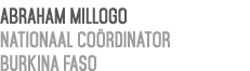 Abraham Millogo Nationaal co rdinator Burkina Faso