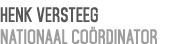 Henk Versteeg NATIONAAL CO RDINATOR