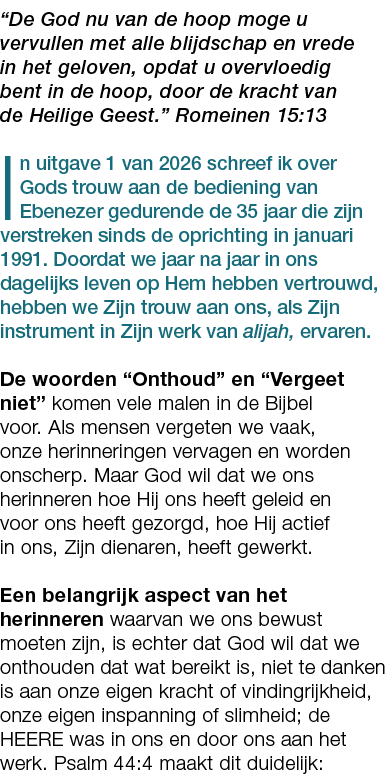 “De God nu van de hoop moge u vervullen met alle blijdschap en vrede in het geloven, opdat u overvloedig bent in de h...