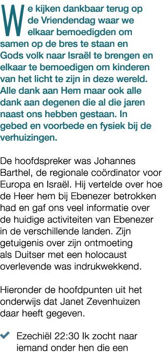 We kijken dankbaar terug op de Vriendendag waar we elkaar bemoedigden om samen op de bres te staan en Gods volk naar ...