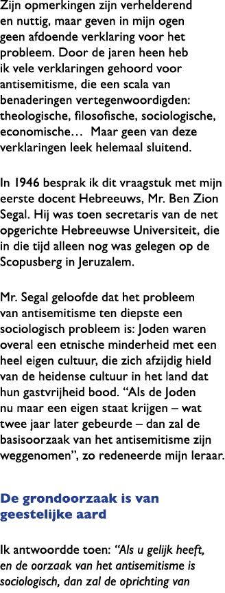 Zijn opmerkingen zijn verhelderend en nuttig, maar geven in mijn ogen geen afdoende verklaring voor het probleem. Doo...