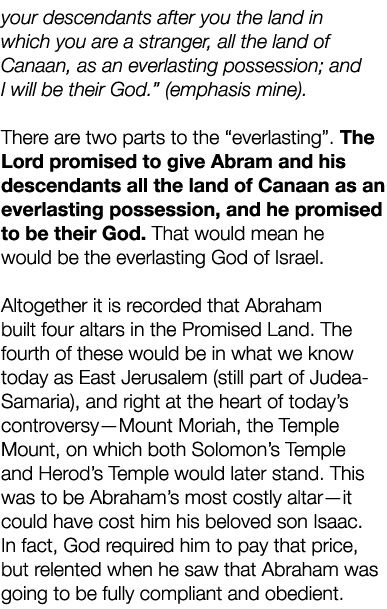 your descendants after you the land in which you are a stranger, all the land of Canaan, as an everlasting possession...