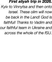 First aliyah trip in 2026. Kyiv to Vinnytsa and then onto Israel. These olim will now be back in the Land! God is fai...