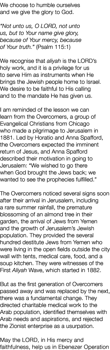 We choose to humble ourselves and we give the glory to God. “Not unto us, O LORD, not unto us, but to Your name give ...
