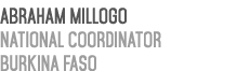 Abraham Millogo National Coordinator Burkina Faso