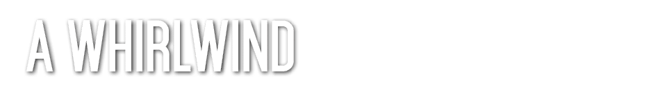 A Whirlwind 