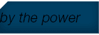 by the power 