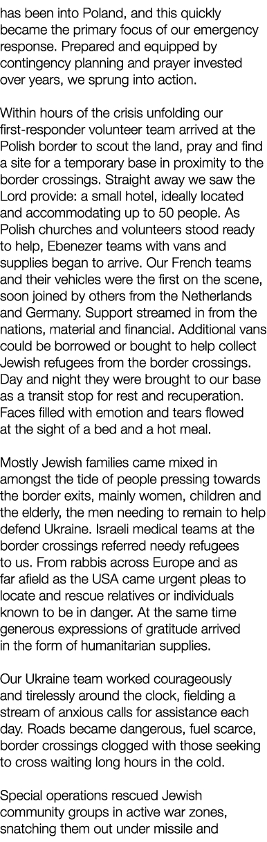 has been into Poland, and this quickly became the primary focus of our emergency response  Prepared and equipped by c   