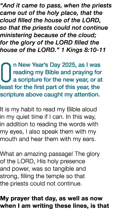 “And it came to pass, when the priests came out of the holy place, that the cloud filled the house of the LORD, so th...