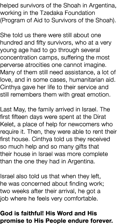 helped survivors of the Shoah in Argentina, working in the Tzedaka Foundation (Program of Aid to Survivors of the Sho...