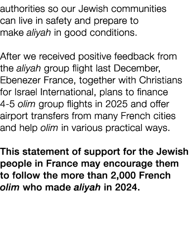 authorities so our Jewish communities can live in safety and prepare to make aliyah in good conditions. After we rece...