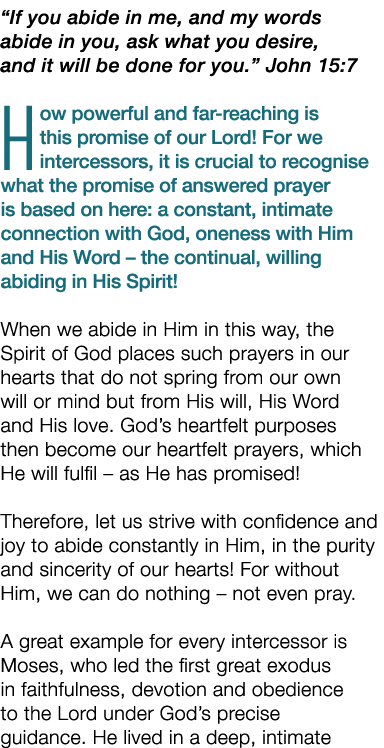  If you abide in me, and my words abide in you, ask what you desire, and it will be done for you   John 15:7 How powe   