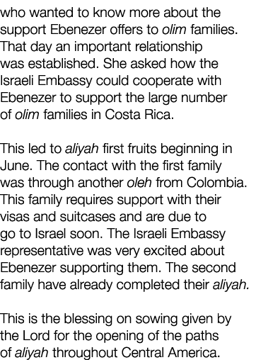 who wanted to know more about the support Ebenezer offers to olim families. That day an important relationship was es...