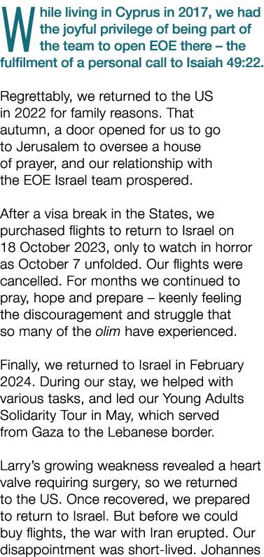 While living in Cyprus in 2017, we had the joyful privilege of being part of the team to open EOE there – the fulfilm...