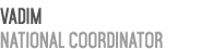 Vadim National Coordinator 