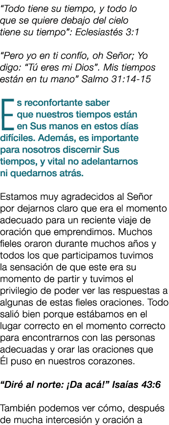 “Todo tiene su tiempo, y todo lo que se quiere debajo del cielo tiene su tiempo”: Eclesiast s 3:1 “Pero yo en ti conf...