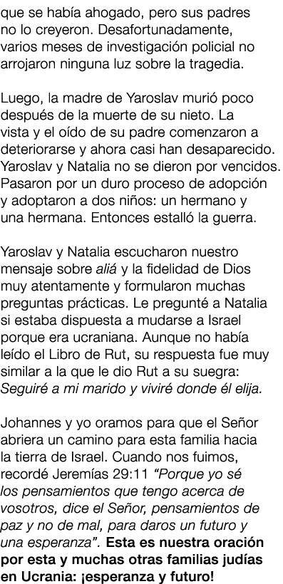 que se hab a ahogado, pero sus padres no lo creyeron. Desafortunadamente, varios meses de investigaci n policial no a...