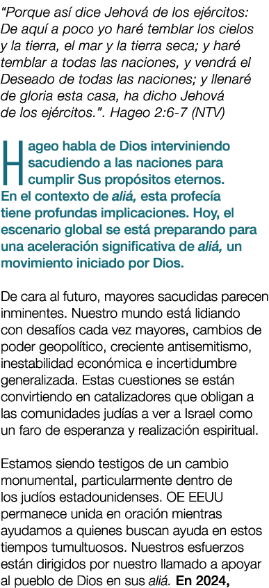 “Porque as dice Jehov  de los ej rcitos: De aqu  a poco yo har  temblar los cielos y la tierra, el mar y la tierra s...
