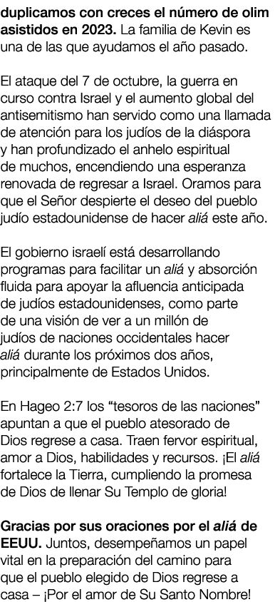 duplicamos con creces el n mero de olim asistidos en 2023. La familia de Kevin es una de las que ayudamos el a o pasa...