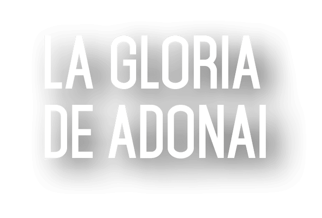 la Gloria de ADONAI 