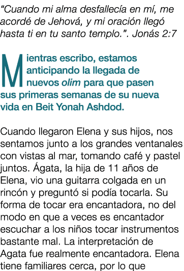 “Cuando mi alma desfallec a en m , me acord de Jehov , y mi oraci n lleg  hasta ti en tu santo templo.”. Jon s 2:7 M...