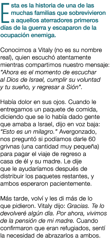 Esta es la historia de una de las muchas familias que sobrevivieron a aquellos aterradores primeros d as de la guerra...