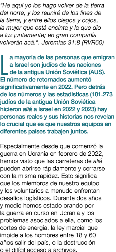 “He aqu yo los hago volver de la tierra del norte, y los reunir  de los fines de la tierra, y entre ellos ciegos y c...