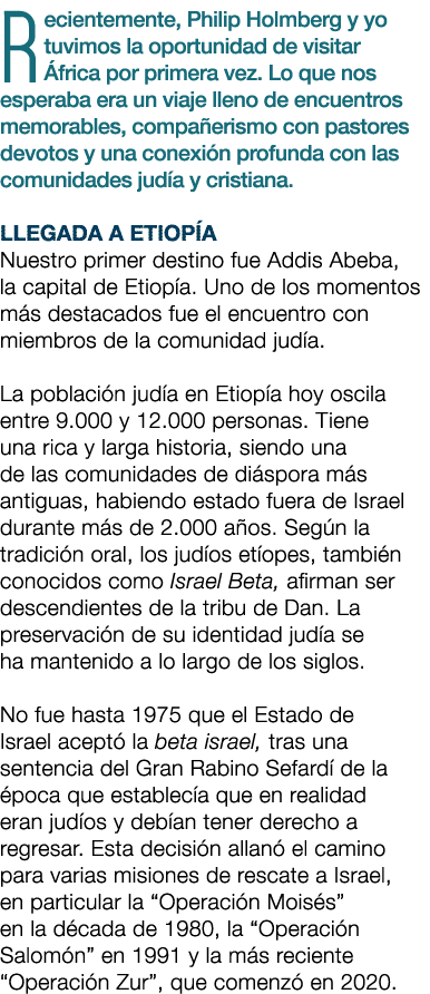 Recientemente, Philip Holmberg y yo tuvimos la oportunidad de visitar frica por primera vez. Lo que nos esperaba era...