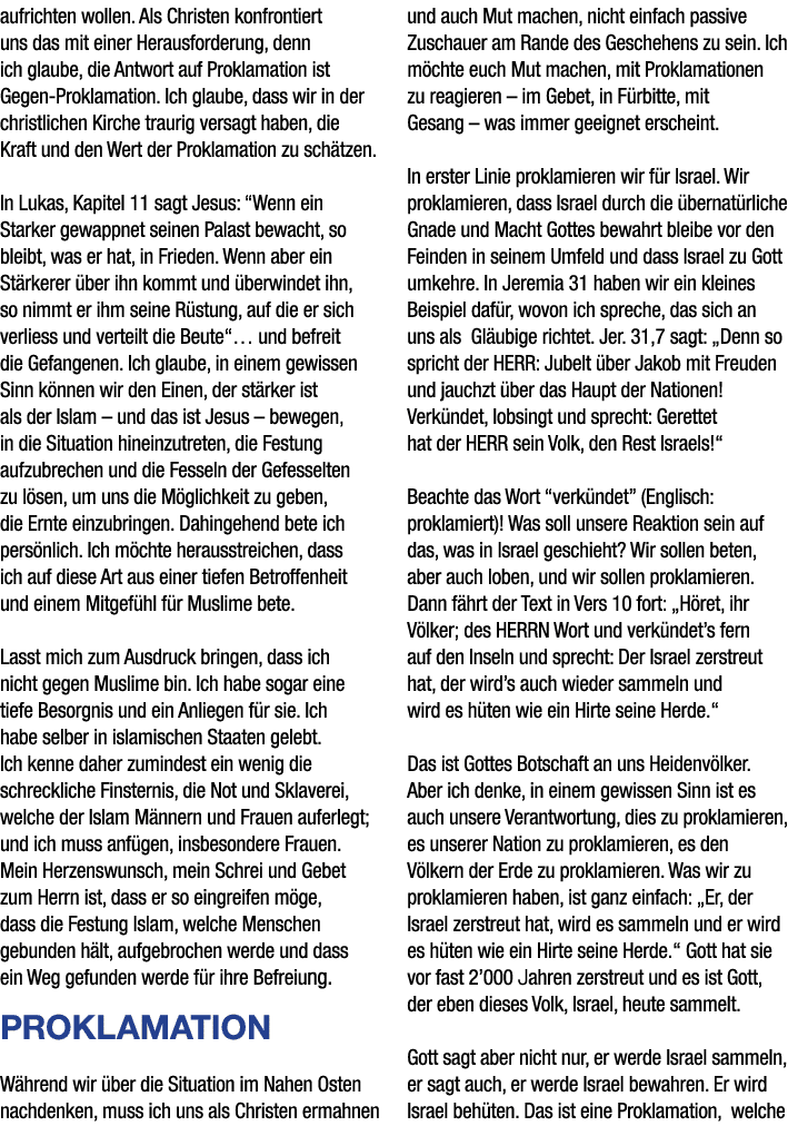 aufrichten wollen. Als Christen konfrontiert uns das mit einer Herausforderung, denn ich glaube, die Antwort auf Prok...