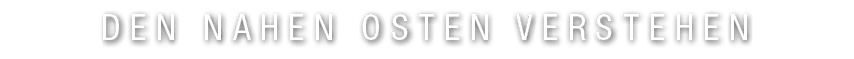 Den Nahen Osten verstehen