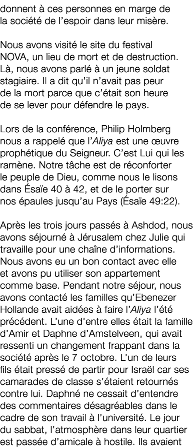 donnent  ces personnes en marge de la soci t  de l’espoir dans leur mis re. Nous avons visit  le site du festival NO...