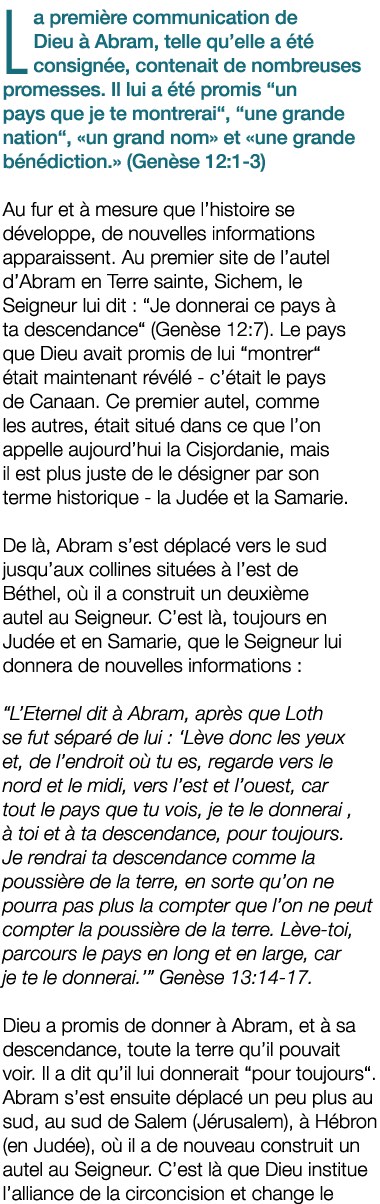 La premi re communication de Dieu  Abram, telle qu’elle a  t  consign e, contenait de nombreuses promesses. Il lui a...