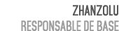Zhanzolu Responsable de base 
