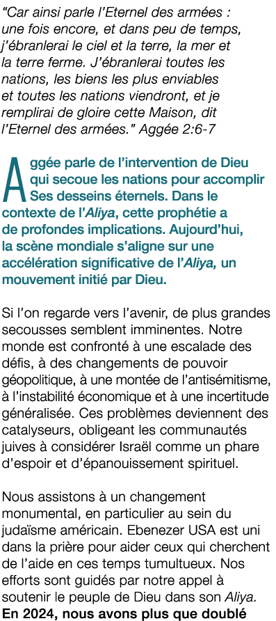 “Car ainsi parle l’Eternel des arm es : une fois encore, et dans peu de temps, j’ branlerai le ciel et la terre, la m...