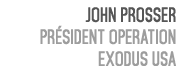 John Prosser Pr sident Operation Exodus USA 
