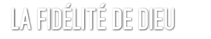 La Fid lit de Dieu 