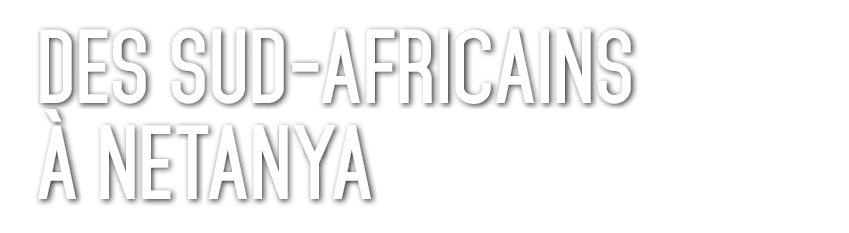 Des Sud Africains  Netanya 
