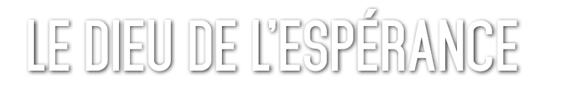 Le Dieu de l’Esp rance 