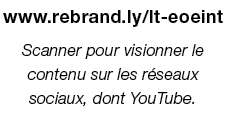 www.rebrand.ly/lt eoeint Scanner pour visionner le contenu sur les r seaux sociaux, dont YouTube. 