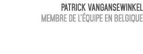 Patrick Vangansewinkel membre de l’ quipe en Belgique 