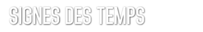 Signes des Temps 