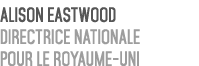 Alison Eastwood Directrice Nationale pour le royaume Uni 