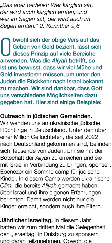 „Das aber bedenkt: Wer k rglich s t, der wird auch k rglich ernten; und wer im Segen s t, der wird auch im Segen ernt...
