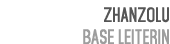 Zhanzolu Base leiterin 